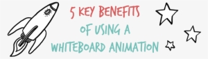 Benefits Of Whiteboard Animation - Whiteboard Animation