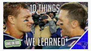 Ten Things We Learned From Patriots' 43-40 Win Over - New England Patriots