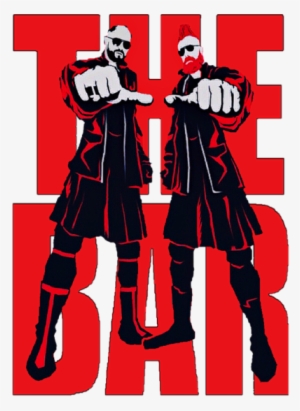 We Don't Just Raise The Bar We The Bar - Sheamus And Cesaro The Bar