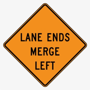 Examples Of Ttc Signs Lane Ends Merge Left Sign - Public Works