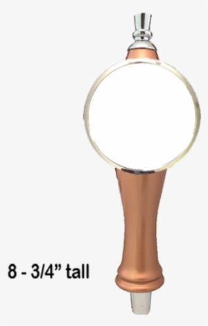 We Accept These Forms Of Payment - Round Beer Tap Handle