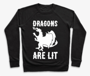 Dragons Are Lit Pullover - I M Not A Ghoul I Just Like Coffee