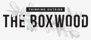 Thinking Outside The Boxwood - Illustration