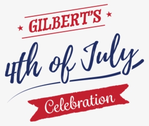 Gilbert's July 4th Celebration - 4th Of July Celebration Png