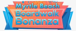 New Entertainment Event Called The Myrtle Beach Boardwalk - Myrtle Beach