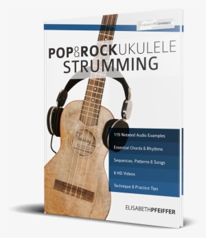 Pop And Rock Ukulele - Pop And Rock Ukulele: Strumming [book]