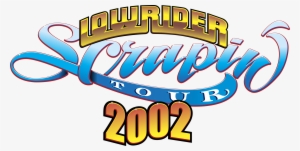 Lowrider Scrapin' Tour 2002 Logo Png Transparent - Lowrider