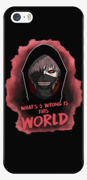 Kaneki What's Wrong Is This World - Mobile Phone