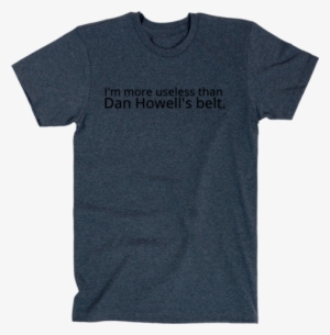 I'm More Useless Than Dan Howell's - Belt