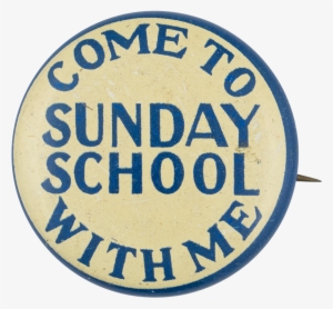 Come To Sunday School - Circle