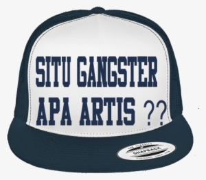 Situ Gangster Apa Artis - Baseball Cap