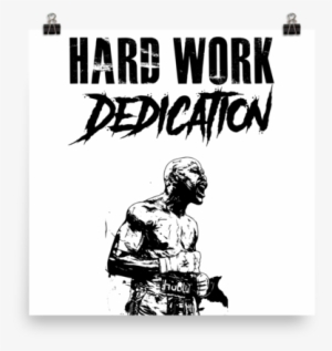 floyd mayweather “hard work, dedication” poster - poster