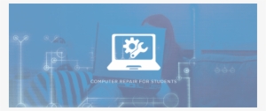 Students Can Check In Their Machine With Technicians - Computer Repair Banner