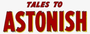 Specially Priced True Believers - Tales To Astonish Logo