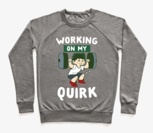 Working On My Quirk