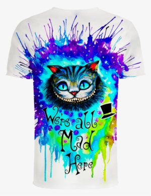 Cheshire Cat Alice In Wonderland 3d T-shirt - We Re All Mad Here Watercolor