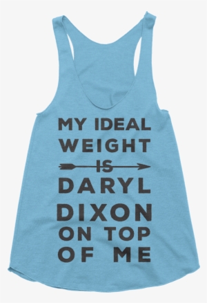 My Ideal Weight Is Daryl Dixon Tank - Top