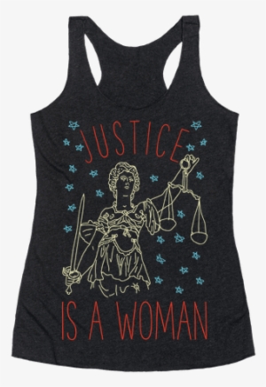 Never Forget, Justice Is A Woman - Universe Is Under No Obligation To Make Sense To You