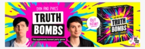 Big Potato Teams With Youtube's Dan And Phil For New - Dan And Phil Truth Bombs