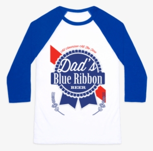 Dad's Blue Ribbon Baseball Tee - Made It Out Of Bed Shirt