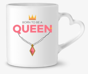 Mug Heart Born To Be A Queen By Tunetoo - Beer Stein