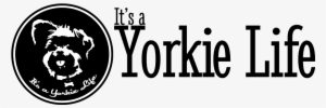 Its A Yorkie Life Horizontal - Yorkie Spirit Adult Coloring Book By It's