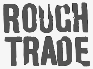 Rough Trade - Rough Trade Png