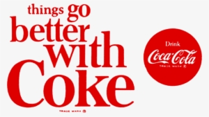 Things Go Better With Coke Slogan 1965 - Coca Cola Slogan Png