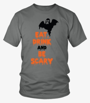 Halloween Eat Drink And Be Scary Ghost Halloween T-shirt