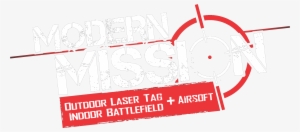 Modern Mission - Outdoor Laser Tag + Airsoft - Indoor