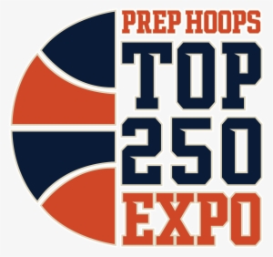 So-cal Top 250 Expo - Prep Hoops Top 250 Expo