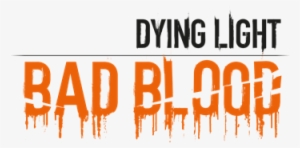 Dying Light Bad Blood Logo