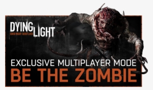 If You Were Thinking About Going In Early On Wb And - Dying Light Be The Zombie