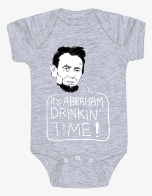 It's Abraham Drinkin Time Baby Onesy - D Va Baby Onesie