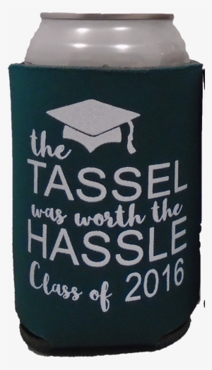 The Tassel Was Worth The Hassel Graduation Koozies - Graduation Ceremony