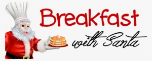 Breakfast Clipart Banner - Breakfast With Santa Png