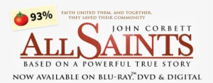 All Saints - All Saints 2017 Movie