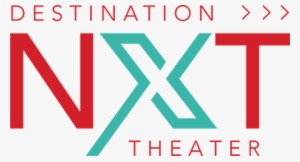 Destination Nxt Theaters - Design