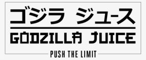 Godzilla Juice By Fcukin Flava - Godzilla Juice