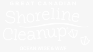 Great Canadian Shoreline Cleanup - Not So Wild A Dream