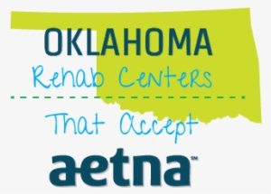 Oklahoma Rehab Centers That Accept Aetna - New Aetna