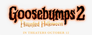Goosebumps2 - Goosebumps 2 Haunted Halloween Logo Png