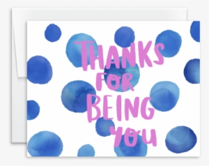Thanks For Being You Watercolor Greeting Card - Circle