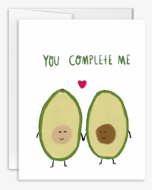 Hand Drawn You Complete Me Avocados Love Greeting Card - Avocado