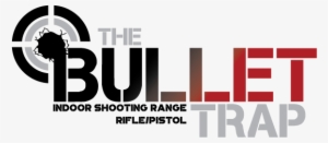 The Bullet Trap - Learning