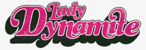 Lady Dynamite Logo