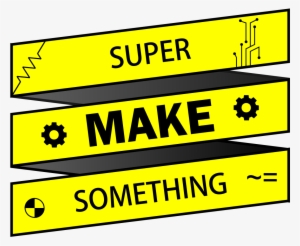 Super Make Something - Illustration