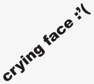 Crying Face Sticker - Yes It's True! I'm Not On Facebook. Sticker