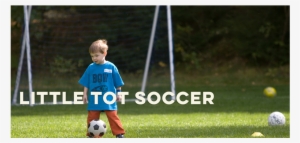 Little Tot Soccer Starts 9/22/18 - Football