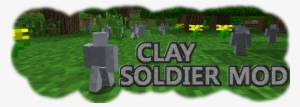 Clay Soldiers - Minecraft Clay Soldier